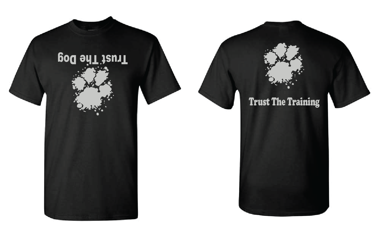 Trust The Dog Tshirts