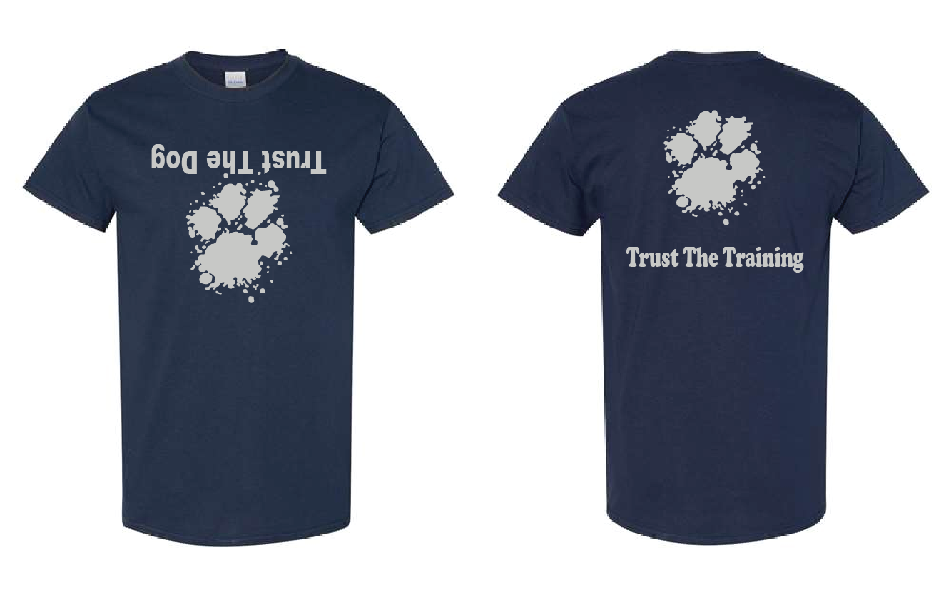 Trust The Dog Tshirts