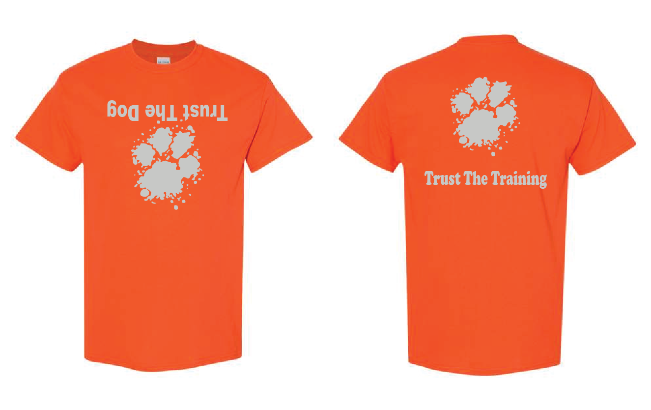 Trust The Dog Tshirts