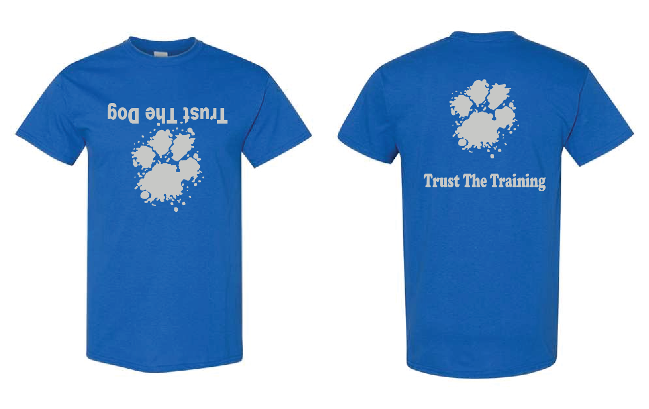 Trust The Dog Tshirts