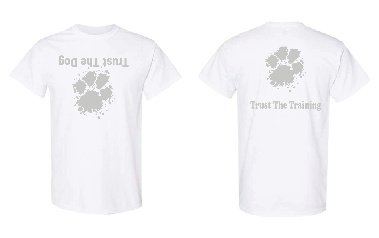 Trust The Dog Tshirts